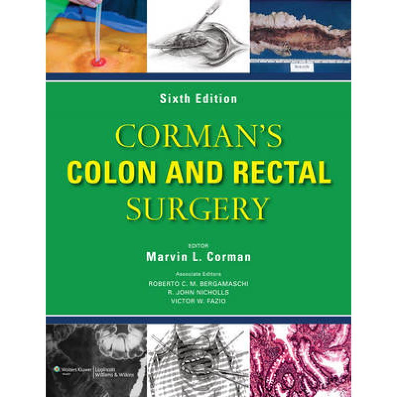 Corman's Colon and Rectal Surgery 6th edition